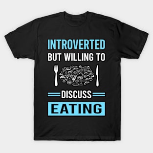 Introverted Eating T-Shirt